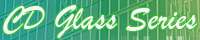 CD Glass Series